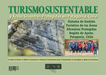 Investigadores Regionales lanzan libro “Turismo Sustentable y Áreas Silvestres en Patagonia”