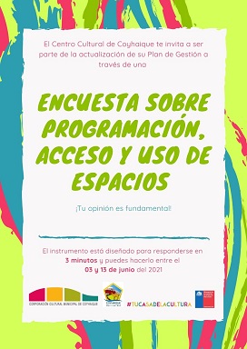 CORPORACIÓN CULTURAL DE COYHAIQUE LANZA ENCUESTA PARA ACTUALIZAR SU PLAN DE GESTIÓN