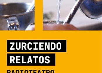 CORPORACIÓN CULTURAL DE COYHAIQUE LANZA CICLO DE RADIO TEATROS “ZURCIENDO RELATOS”