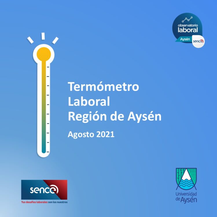 Observatorio Laboral de Aysén anuncia los datos del Termómetro Laboral de agosto
