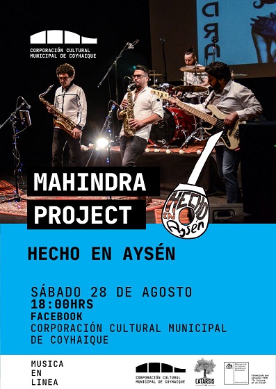 Mahindra Project se presenta este sábado a través del Facebook de la Corporación Cultural Municipal de Coyhaique
