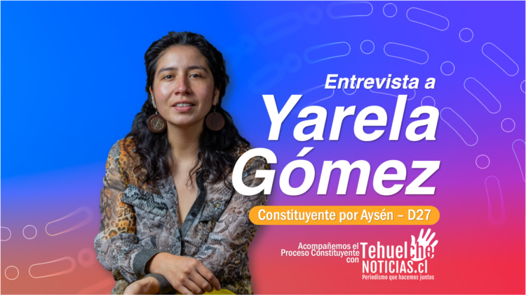 Entrevista a Yarela Gómez Sánchez – Acompañemos el Proceso Constituyente
