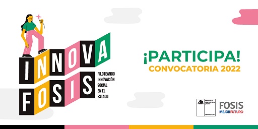 Innova FOSIS abre postulación para desafíos 2022 convocando a sociedad civil, sector privado y academia
