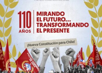 110 Años: La fuerza y vigencia del Partido Comunista