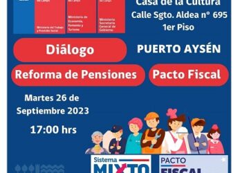 Puerto Aysén: Invitan a encuentro por la Reforma de Pensiones y Pacto Fiscal