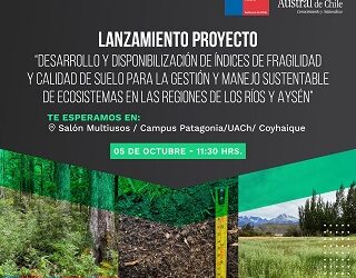 Realizarán lanzamiento de FONDEF sobre índices de fragilidad y calidad de suelo en Coyhaique