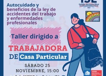 Seremi del Trabajo, ISL y ANECAP Invitan a participar de Taller dirigido a trabajadoras de casa particular