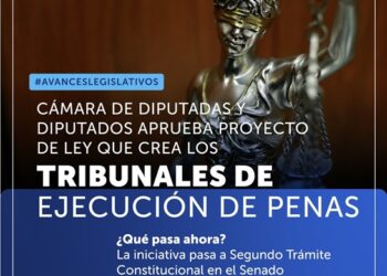 Destacan avance del proyecto de ley que crea Tribunales de Ejecución de Penas