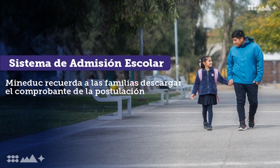 Sistema de Admisión Escolar (SAE): Mineduc recuerda a las familias descargar el comprobante para asegurar el envío de la postulación