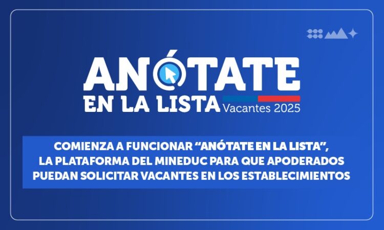 Comienza a funcionar “Anótate en la Lista”, la plataforma del Mineduc para que apoderados puedan solicitar vacantes en los establecimientos