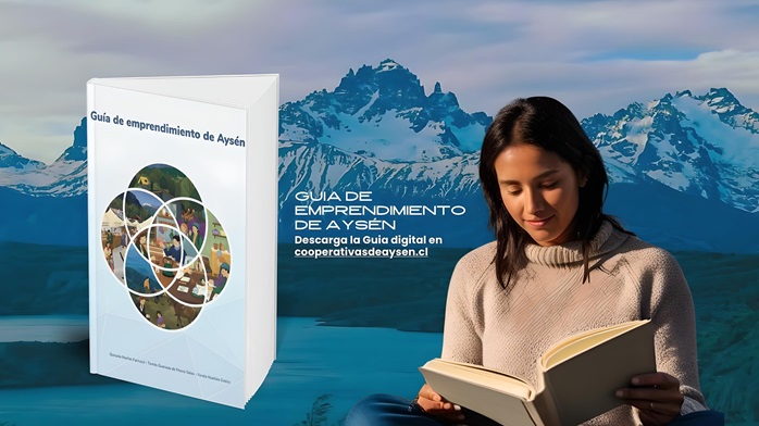 Guía de emprendimiento de Aysén: Una Herramienta para el Desarrollo de Negocios en Todo el País