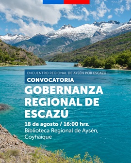 Gobernanza de Escazú inicia su conformación en Chile: la región de Aysén contará con un Comité Estratégico Regional por Escazú.
