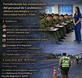 Carabineros de Aysén y la Universidad Austral lanzan histórico seminario para la «Excelencia Policial»